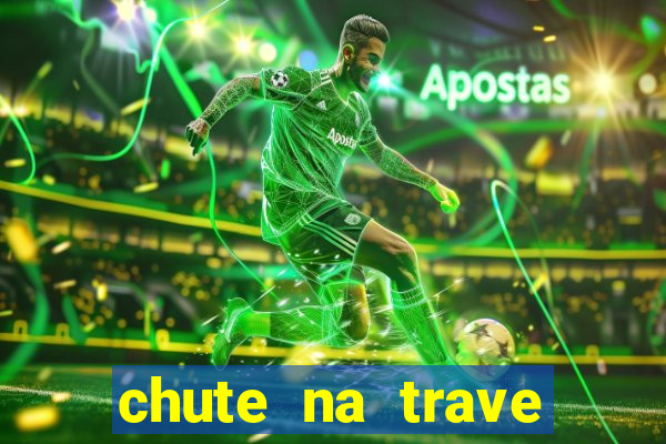 chute na trave conta como chute ao gol na betano